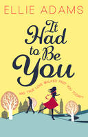 Book Cover for It Had to Be You by Jo Carnegie, Ellie Adams