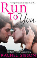 Book Cover for Run to You by Rachel Gibson