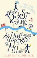 Book Cover for The Best Thing That Never Happened To Me by Jimmy Rice, Laura Tait