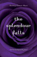 Book Cover for The Splendour Falls by Rosemary Clement-Moore