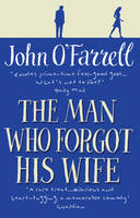 Book Cover for The Man Who Forgot His Wife by John O'farrell