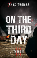 Book Cover for On The Third Day by Rhys Thomas