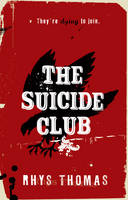 Book Cover for The Suicide Club by Rhys Thomas