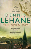 Book Cover for The Given Day by Dennis Lehane