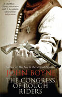 Book Cover for The Congress of Rough Riders by John Boyne