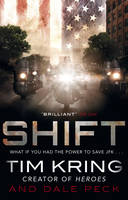 Book Cover for Shift by Tim Kring, Dale Peck