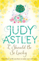Book Cover for I Should Be So Lucky by Judy Astley