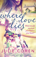 Book Cover for Where Love Lies by Julie Cohen