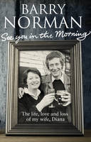 Book Cover for See You in the Morning by Barry Norman