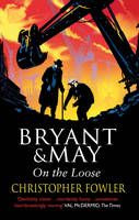 Book Cover for Bryant and May on the Loose by Christopher Fowler