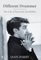 Book Cover for Different Drummer: The Life of Kenneth Macmillan by Jann Parry