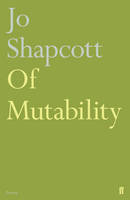 Book Cover for Of Mutability by Jo Shapcott