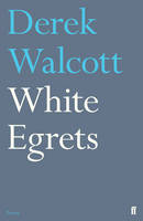 Book Cover for White Egrets by Derek Walcott