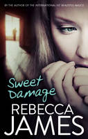 Book Cover for Sweet Damage by Rebecca James