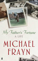 Book Cover for My Father's Fortune: A Life by Michael Frayn