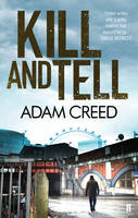 Book Cover for Kill and Tell by Adam Creed