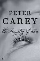 Book Cover for The Chemistry of Tears by Peter Carey