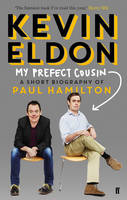 Book Cover for My Prefect Cousin A Short Biography of Paul Hamilton by Kevin Eldon