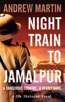 Book Cover for Night Train to Jamalpur by Andrew Martin