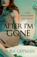 Book Cover for After I'm Gone by Laura Lippman