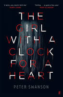 Book Cover for The Girl With A Clock For A Heart by Peter Swanson