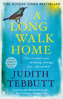 Book Cover for A Long Walk Home One Woman's Story of Kidnap, Hostage, Loss - and Survival by Judith Tebbutt
