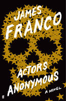 Book Cover for Actors Anonymous by James Franco