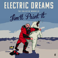 Book Cover for Electric Dreams The Collected Works of Jim'll Paint It by Jim'll Paint It