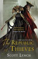 Book Cover for The Republic of Thieves by Scott Lynch