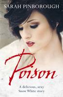 Book Cover for Poison by Sarah Pinborough