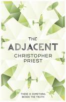 Book Cover for The Adjacent by Christopher Priest