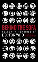 Behind the Sofa Celebrity Memories of Doctor Who