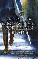 Book Cover for The Boy with the Porcelain Blade by Den Patrick