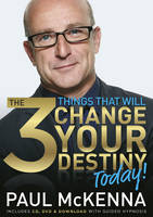 Book Cover for The 3 Things That Will Change Your Destiny Today by Paul McKenna