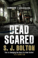 Book Cover for Dead Scared by S. J. Bolton