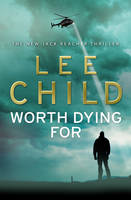 Book Cover for Worth Dying for by Lee Child