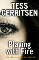 Book Cover for Playing with Fire by Tess Gerritsen