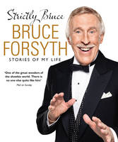 Book Cover for Strictly Bruce Stories of My Life by Bruce Forsyth