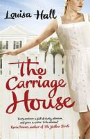 Book Cover for The Carriage House by Louisa Hall