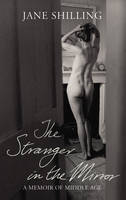 Book Cover for The Stranger in the Mirror by Jane Shilling