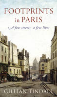 Book Cover for Footprints in Paris: A Few Streets, a Few Lives by Gillian Tindall