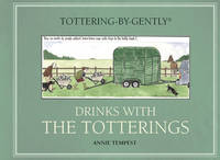 Tottering-By-Gently: Drinks with the Totterings