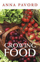 Book Cover for Growing Food by Anna Pavord