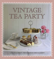 Book Cover for Vintage Tea Party by Carolyn Caldicott, Chris Caldicott