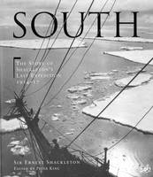 South: The Story of Shackleton's Last Expedition, 1914-17