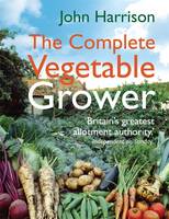 Book Cover for The Complete Vegetable Grower by John Harrison