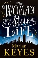 Book Cover for The Woman Who Stole My Life by Marian Keyes