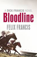 Book Cover for Bloodline by Felix Francis