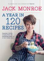 Book Cover for A Year in 120 Recipes by Jack Monroe