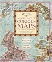 Book Cover for Vargic's Miscellany of Curious Maps Mapping Out the Modern World by Martin Vargic